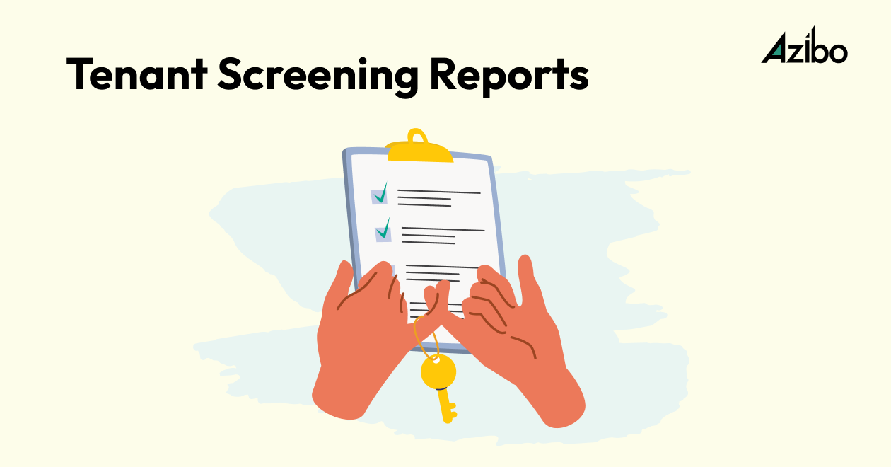 How Tenant Screening Reports Protect Your Rental Properties Azibo